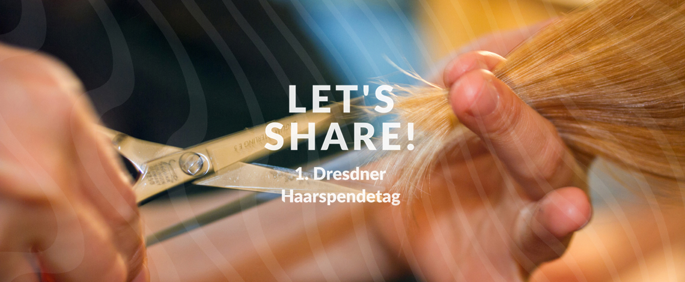 Haarspendetag_Dresden_Lets_Share_01